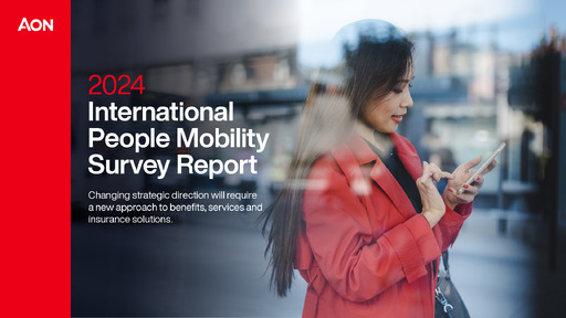 Aon - International People Mobility Report 2024 Aon - International People Mobility Report 2024